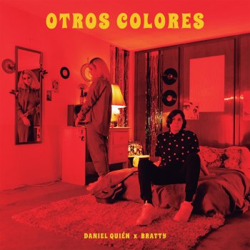 Daniel Quién feat. Bratty Otros Colores