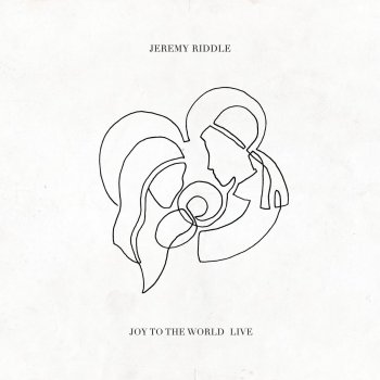 Jeremy Riddle Joy to the World - Live