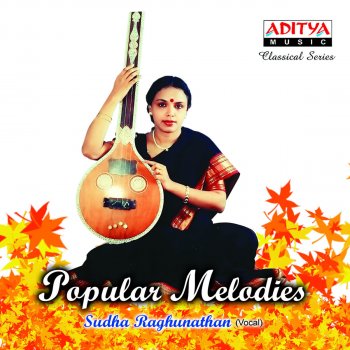 Sudha Raghunathan Raghuvara - Pantuvarali - Aadi