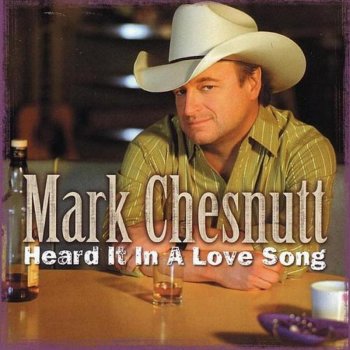 Mark Chesnutt A Shoulder To Cry On