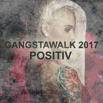 Positiv Gangstawalk 2017