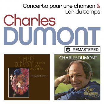 Charles Dumont Tout peut arriver demain - Remasterisé en 2019