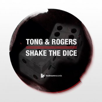 Tong feat. Rogers Shake the Dice (Original Mix)