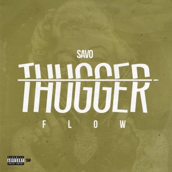Young Savo Thugger Flow