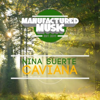 Nina Suerte Caviana - Original Mix