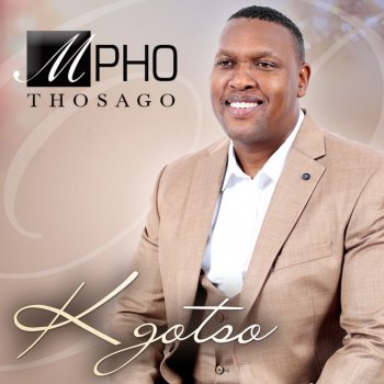 Mpho Thosago Kgotso
