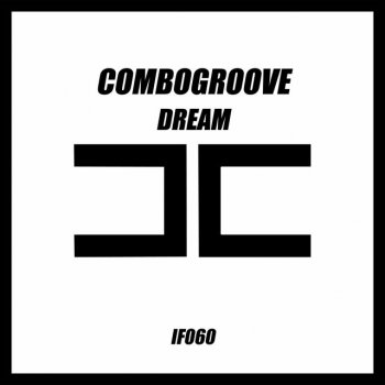 Combogroove Dream - Radio Edit