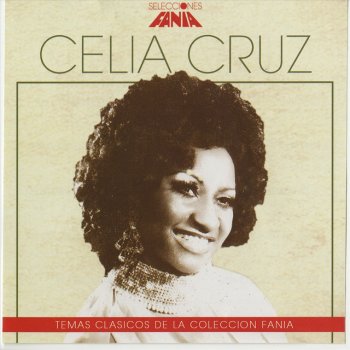 Celia Cruz Las Caras Lindas