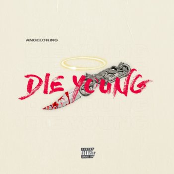 Angelo King Die Young