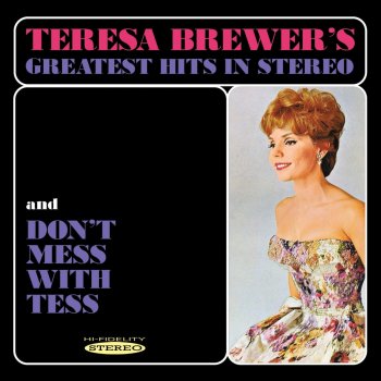 Teresa Brewer She'll Never Never Love You (Like I Do) (Bonus Track)