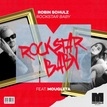 Robin Schulz feat. Mougleta Rockstar Baby (feat. Mougleta)