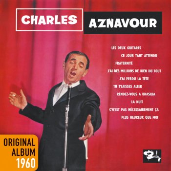 Charles Aznavour J'ai perdu la tête