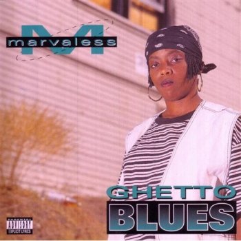 Marvaless Ghetto Blues