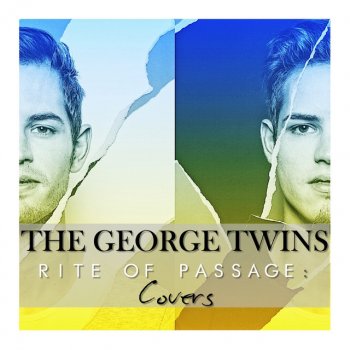 The George Twins Castle on a Hill/ Say You Won’t Let Go