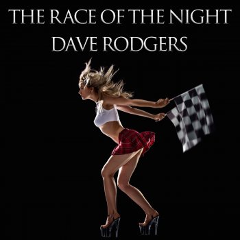 Dave Rodgers The Race of the Night
