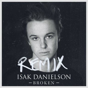 Isak Danielson Broken (Diviners Remix)