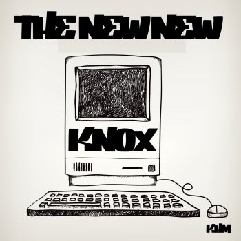 Knox The New New - Instrumental Mix