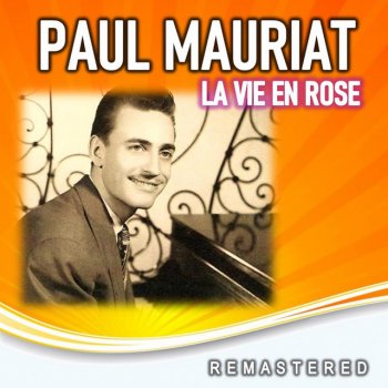 Paul Mauriat Menilmontant & Paris je t'aime & La goualante du pauvre Jean - Remastered