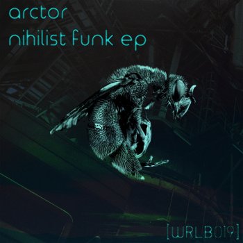 Arctor Nihilist Funk