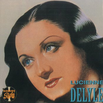 Lucienne Delyle La chanson du phonographe