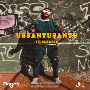 Zingah Ubsantusantu (feat. Blxckie)