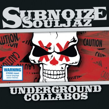 SubNoize Souljaz feat. Potluck, Tech N9NE & Krizz Kaliko What We Are
