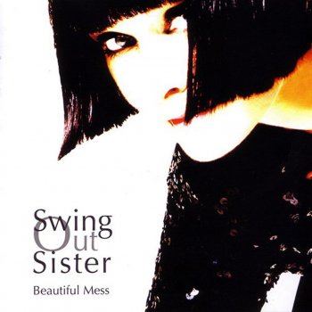 Swing Out Sister All I Say, All I Do
