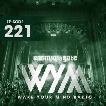Cosmic Gate Wake Your Mind Intro (Wym221)