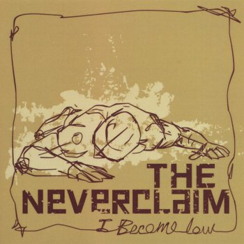 The Neverclaim You Carry Me