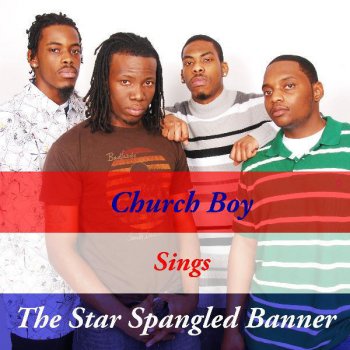 Church Boy The Star Spangled Banner