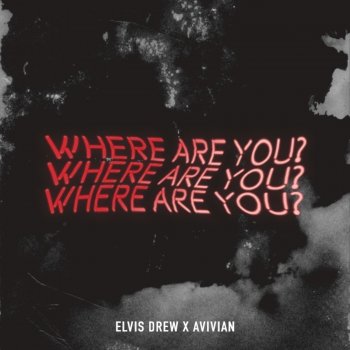 Elvis Drew feat. Avivian Where Are You?