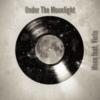 Moon Under The Moonlight (feat. Vieto)