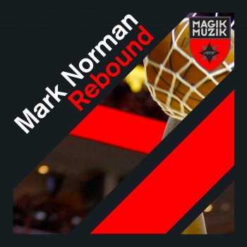 Mark Norman Rebound (Festival Mix)