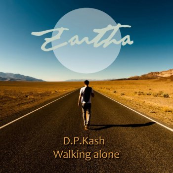 D.P.Kash Walking Alone - Original Mix