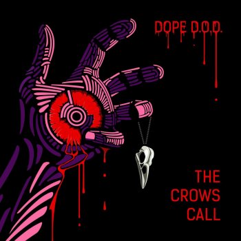 Dope D.O.D. feat. John Otto The Crows Call