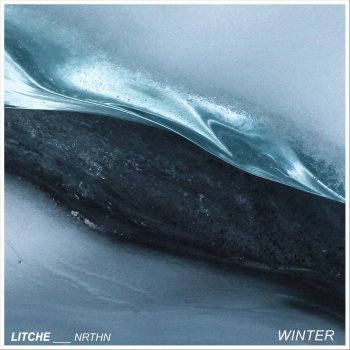 Litche feat. Nrthn Winter