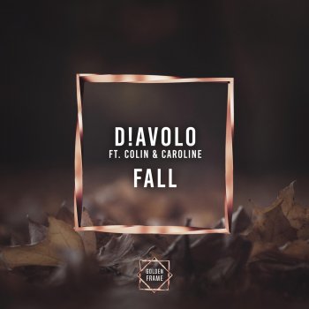 D!Avolo feat. Colin & Caroline Fall (feat. Colin & Caroline)