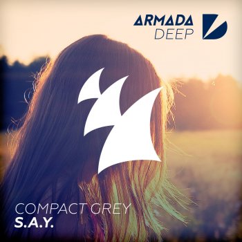 Compact Grey S.A.Y. - Original Mix