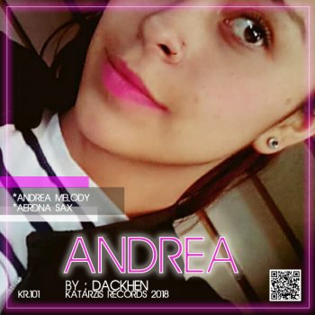 Dackhen Andrea Melody - Original Mix