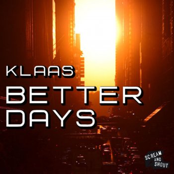 Klaas Better Days