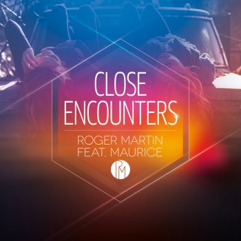 Roger Martin feat. Maurice Close Encounters (Radio Edit)
