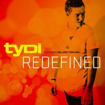 tyDi Redefined (feat. Melanie Fontana & Novaspace) [Club Edit]
