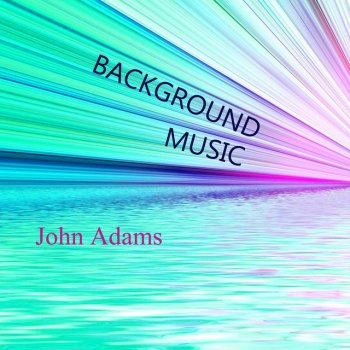 John Adams Furniture Music