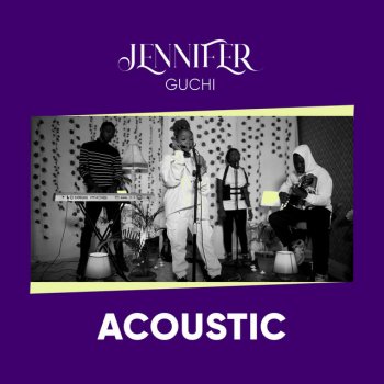 Guchi Jennifer - Acoustic