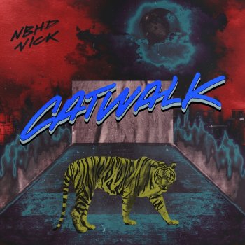 Nbhd Nick Catwalk