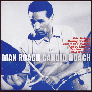 Max Roach feat. Benny Bailey, Cecil Payne, Julian Priester, Kenny Dorham, Peck Morrison, Walter Benton feat. Benny Bailey, Cecil Payne, Julian Priester, Kenny Dorham, Peck Morrison & Walter Benton Oh Yeah, Oh Yeah