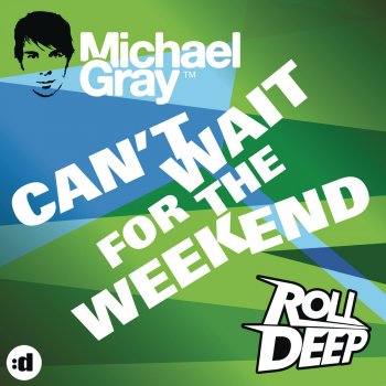 Michael Gray Can't Wait for the Weekend (Mion Remix)