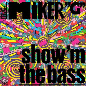 MC Miker G Show'm The Bass - Dub