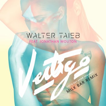 Walter Taieb feat. Jonathan Mouton Vertigo - Extended Mix