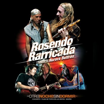 Barricada y Rosendo Mi Tiempo - Rosendo y Barricada directo 2008